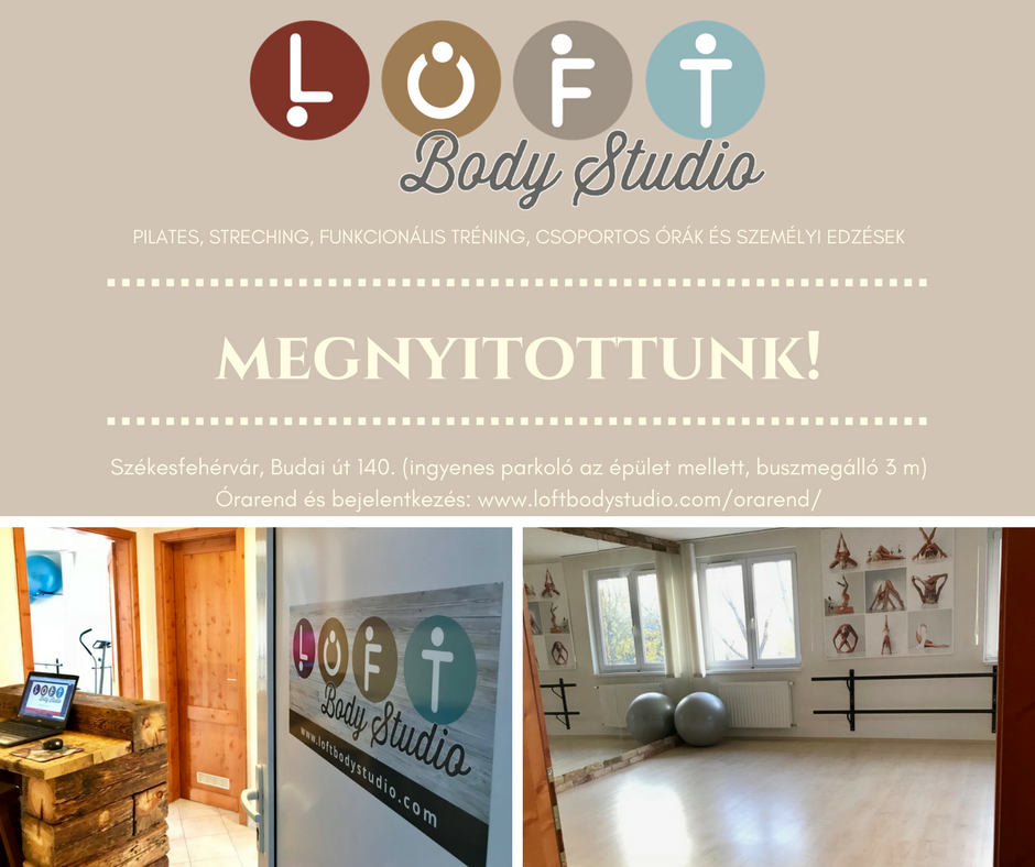 2017. november 06-án megnyitott a LOFT Body Mozgásstúdió